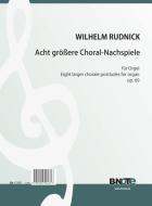 Eight larger chorale postludes for organ op.69 