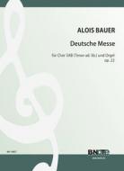 German mass for SAB choir (ten. ad. lib.) and Orgel op.22 