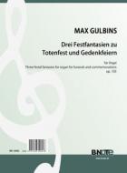 Three festal fantasias for organ for funerals and commemorations for organ op.105 