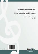 Five latin hymns for SATB choir and organ op.140 