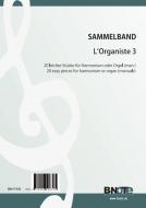 L'Organiste 3 - 20 easy pieces for harmonium or organ (manuals) 