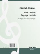 Noël Landais et Paysage Landais (Two organ pieces) 