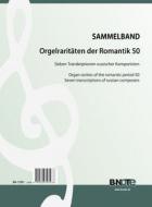 Organ rarities of the romantic period 50: Seven transcriptions of russian composers 