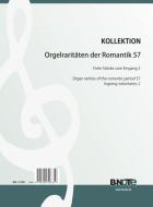 Organ rarities of the romantic period 57: Ingoing voluntaries 2 