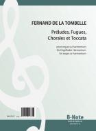 Préludes, Fugues, Chorales et Toccata for organ or harmonium 