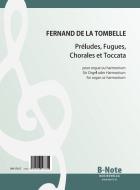 Préludes, Fugues, Chorales et Toccata for organ or harmonium 