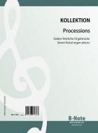 Processions - Seven festal pieces for organ 