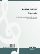 Rhapsodie sur des chansons populaires de Canada for organ 