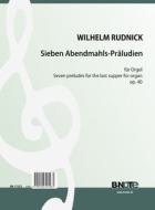 Seven preludes for the last supper for organ op.40 