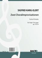 Two chorale improvisations (Festival Preludes) for organ op.75/3-4 