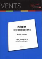 Kaspar Le Conquerant 