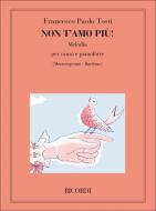 Non T'amo Piu'! Medium Voice Piano 