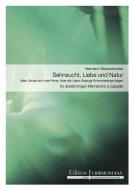 Sehnsucht, Liebe und Natur - Mein Schatz ist in der Ferne - Aber die Liebe - Solange Schmetterlinge fliegen 