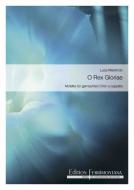O Rex Gloriae 