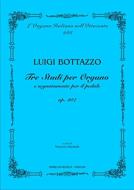 3 Studi Per Organo e Segnatamente Per Il Pedale 