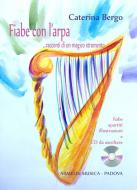 Fiabe con l'arpa... racconti di un magico strumento 