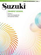 Suzuki Trumpet School 1 - Piano Accompaniment 