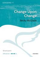 Change Upon Change 