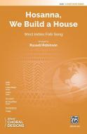 Hosanna, We Build a House Standard