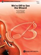 We'Re Off To See The Wizard Standard