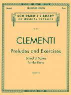 Preludes and Exercises School Of Scales for The Piano 