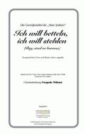 Ich will betteln, ich will stehlen 