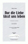 Nur die Liebe lässt uns leben 