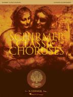 Schirmer Classic Choruses Keyboard Accompaniment 