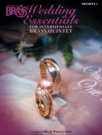 The Canadian Brass Wedding Essentials - Trumpet I 
