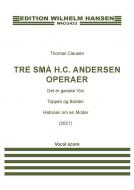 3 Små H.C. Andersen Operaer 