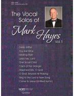 The Vocal Solos of Mark Hayes 1 