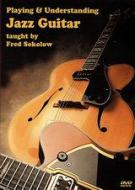 Playing And Understanding Jazz Guitar 