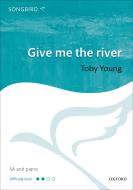 Give me the river 
