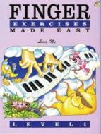 Finger Exercises Made Easy. Grade 1 