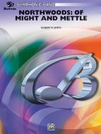 Northwoods: Of Might And Mettle Standard