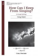 How Can I Keep From Singing? 