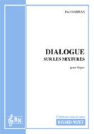 Dialogue sur les mixtures 