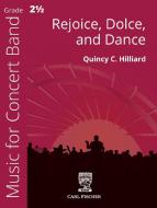 Rejoice, Dolce, and Dance 