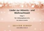 Lieder zur Advents- und Weihnachtszeit 5 