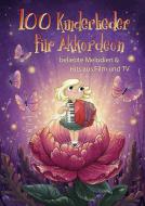 100 Kinderlieder für Akkordeon 