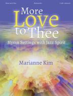 More Love to Thee 