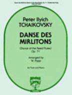 Danse des Mirlitons Op. 71 (Dance of the Reed Flutes) 