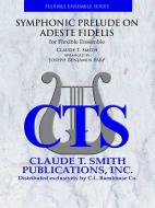 Symphonic Prelude on Adeste Fidelis 