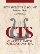 How Sweet The Sound 