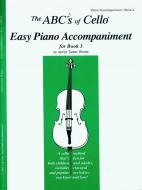 The ABC's Of Cello Book 3 - Easy Piano Accompaniment 