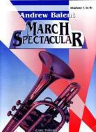 Andrew Balent: March Spectacular 