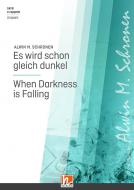 Es wird schon gleich dunkel 