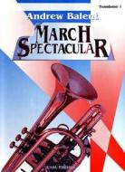 Andrew Balent: March Spectacular 