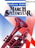 Andrew Balent: March Spectacular 