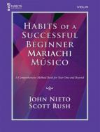 Habits of a Successful Beginner Mariachi Músico 